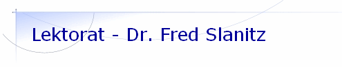 Lektorat - Dr. Fred Slanitz