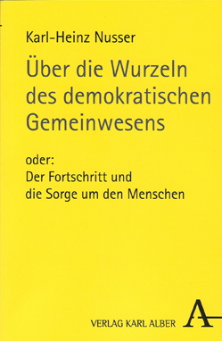 Nusser: ber die Wurzeln des demokratischen Gemeinwesens