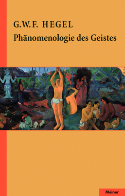 Hegel: Phnomenologie des Geistes